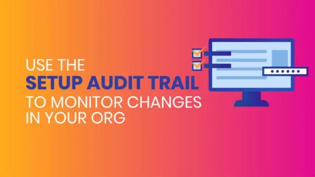 Was ist das Setup-Audit-Trail in Salesforce?